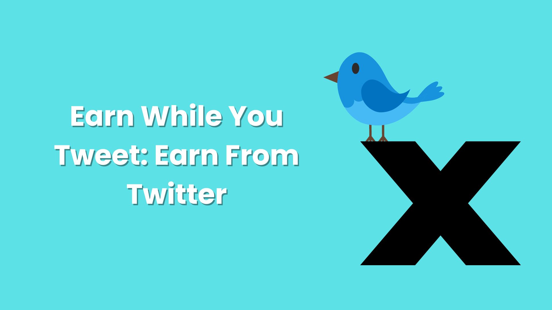 Read more about the article Earn While You Tweet: Earn From Twitter